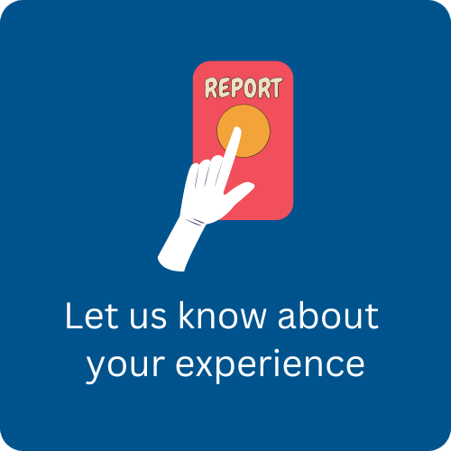 Let us know about your experience